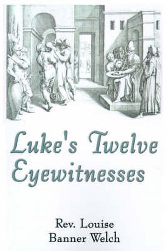 Cover image for Luke's Twelve Eyewitnesses