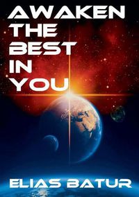 Cover image for Awaken the best in you