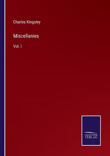 Cover image for Miscellanies: Vol. I