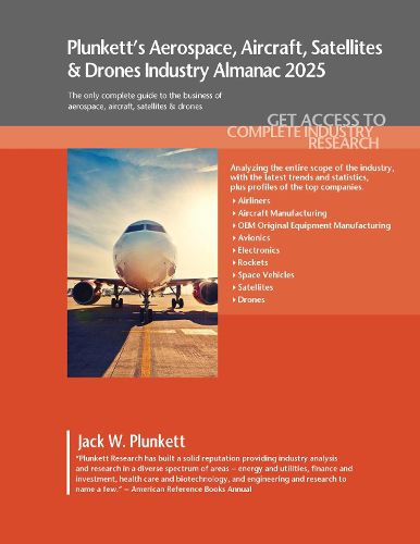 Cover image for Plunkett's Aerospace, Aircraft, Satellites & Drones Industry Almanac 2025