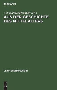 Cover image for Aus Der Geschichte Des Mittelalters