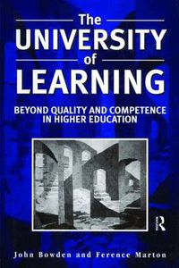 Cover image for The University of Learning: Beyond Quality and Competence