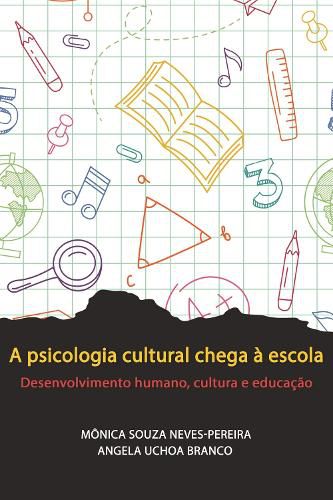 Cover image for A psicologia cultural chega a escola