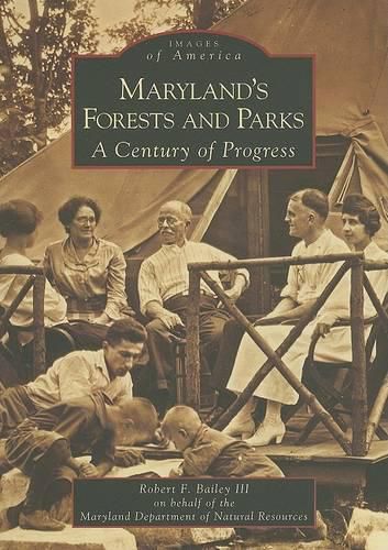 Maryland's Forests and Parks: A Century of Progress