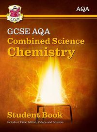 Cover image for Grade 9-1 GCSE Combined Science for AQA Chemistry Student Book with Online Edition