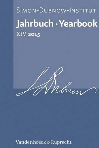 Jahrbuch Des Simon-Dubnow-Instituts / Simon Dubnow Institute Yearbook XIV/2015