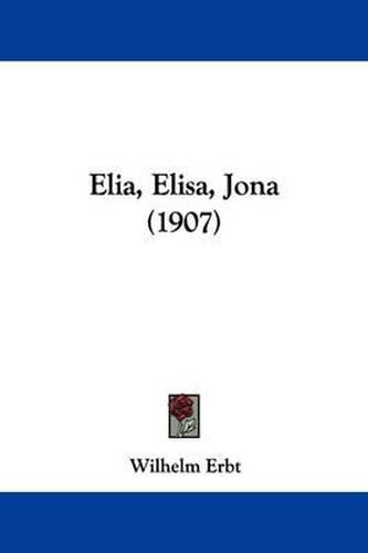 Cover image for Elia, Elisa, Jona (1907)