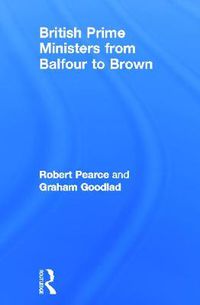 Cover image for British Prime Ministers from Balfour to Brown