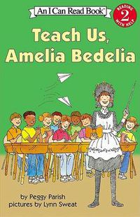 Cover image for Teach Us, Amelia Bedelia