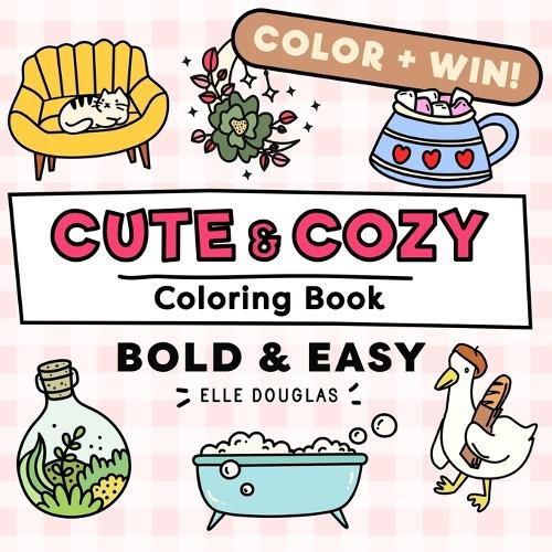 Cover image for Cute and Cozy Coloring Book - Bold and Easy