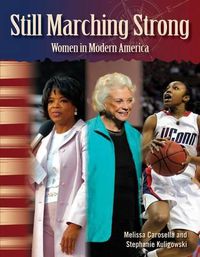 Cover image for Still Marching Strong: Women in Modern America