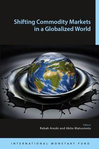 Cover image for Shifting commodity markets in a globalized world