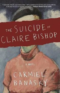 Cover image for The Suicide of Claire Bishop