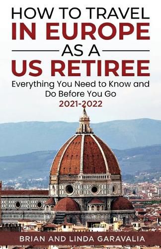 Cover image for How to Travel in Europe as a US Retiree: Everything You Need to Know and Do Before You Go 2021-2022