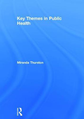 Cover image for Key Themes in Public Health