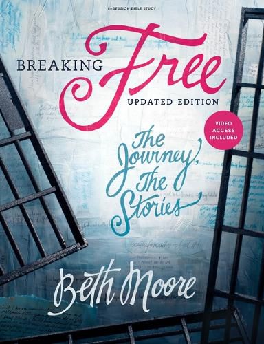 Breaking Free - Bible Study Book With Video Access