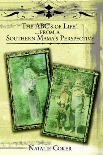 Cover image for The ABC's of Life...from a Southern Mama's Perspective