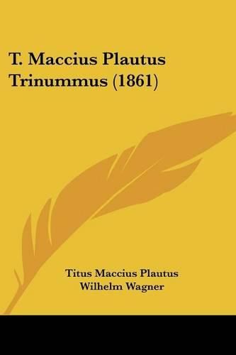 T. Maccius Plautus Trinummus (1861)