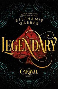 Cover image for Legendary: A Caraval Novel