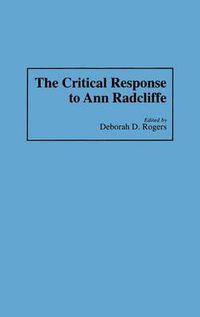 Cover image for The Critical Response to Ann Radcliffe