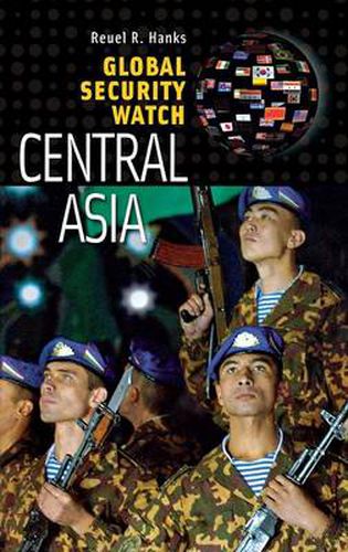 Cover image for Global Security Watch-Central Asia