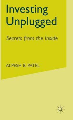Cover image for Investing Unplugged: Secrets from the Inside