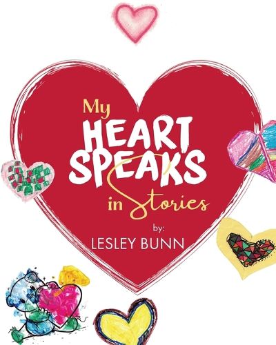 Cover image for My Heart Speaks in Stories