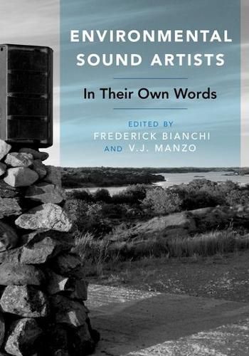 Cover image for Environmental Sound Artists: In Their Own Words