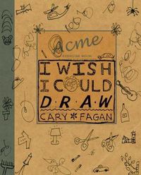 Cover image for I Wish I Could Draw