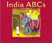 Cover image for India ABCs: A Book about the People and Places of India