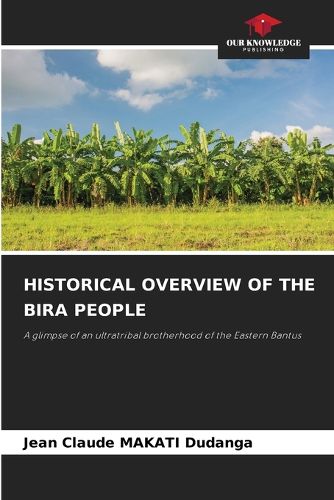 Cover image for Historical Overview of the Bira People