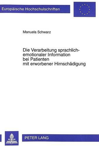 Cover image for Die Verarbeitung Sprachlich-Emotionaler Information Bei Patienten Mit Erworbener Hirnschaedigung