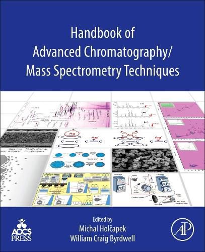 Cover image for Handbook of Advanced Chromatography /Mass Spectrometry Techniques