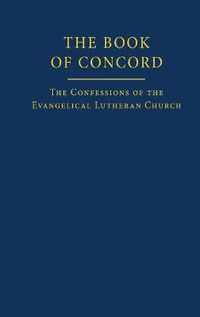 Cover image for The Book of Concord: The Confessions of the Evangelical Lutheran Church