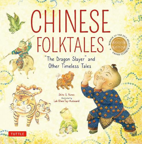 Cover image for Chinese Folktales: The Dragon Slayer and Other Timeless Tales