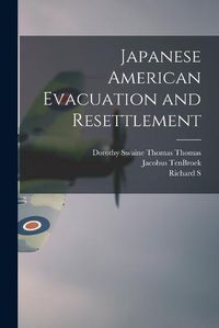 Cover image for Japanese American Evacuation and Resettlement