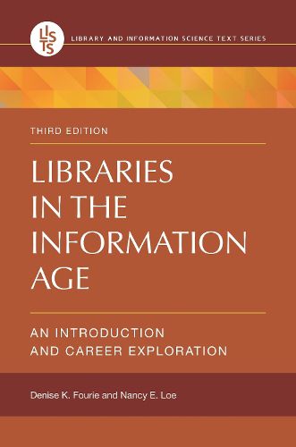 Cover image for Libraries in the Information Age: An Introduction and Career Exploration, 3rd Edition
