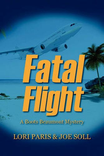 Cover image for Fatal Flight: A Boots Beaumont Mystery