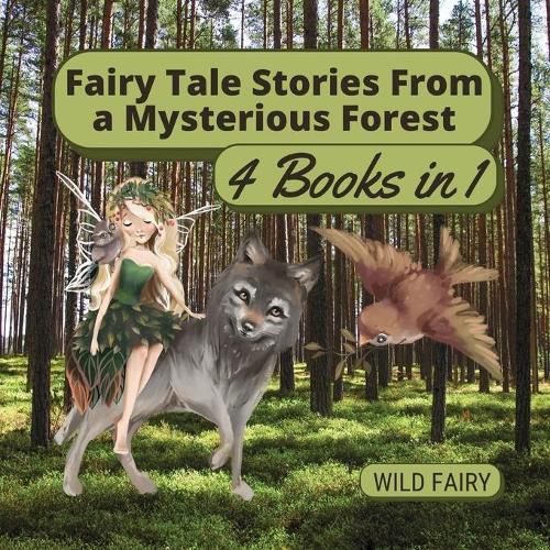 Cover image for Fairy Tale Stories From a Mysterious Forest: 4 Books in 1