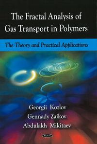 Cover image for Fractal Analysis of Gas Transport in Polymers: The Theory & Practical Applications