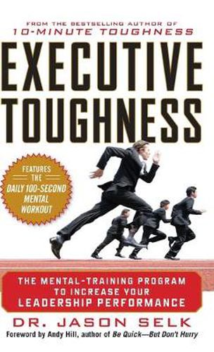 Cover image for Executive Toughness: The Mental-Training Program to Increase Your Leadership Performance