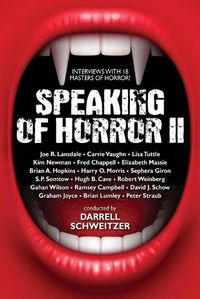 Cover image for Speaking of Horror II: More Interviews with Modern Horror Writers