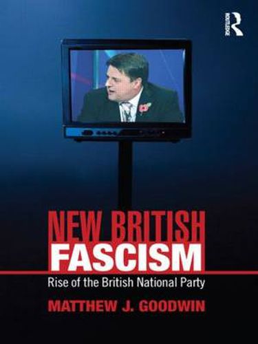 Cover image for New British Fascism: Rise of the British National Party