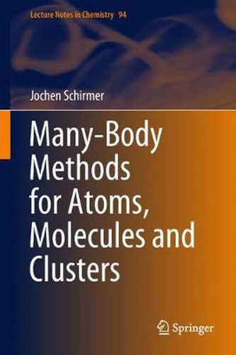 Cover image for Many-Body Methods for Atoms, Molecules and Clusters