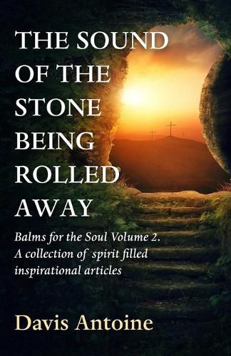 Cover image for The sound of the stone being rolled away