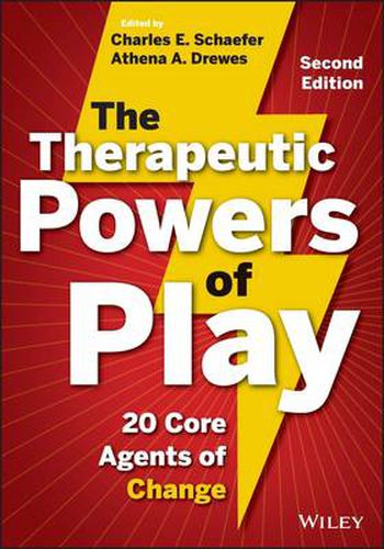 Cover image for The Therapeutic Powers of Play: 20 Core Agents of Change