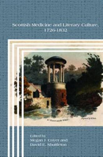 Cover image for Scottish Medicine and Literary Culture, 1726-1832