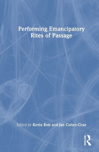 Cover image for Performing Emancipatory Rites of Passage