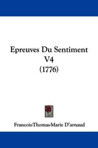 Epreuves Du Sentiment V4 (1776)