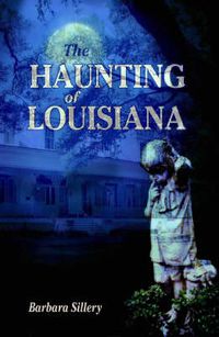 Cover image for Haunting of Louisiana, The